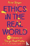 Singer, Peter - Ethics in the Real World