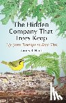 Nardi, James B. - The Hidden Company That Trees Keep