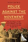 Davis, Joshua Clark - Police Against the Movement