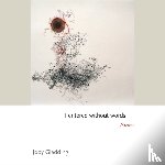 Gladding, Jody - I entered without words