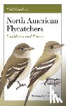 Lee, Cin-Ty, Birch, Andrew - Field Guide to North American Flycatchers