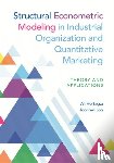Hortacsu, Ali, Joo, Joonhwi - Structural Econometric Modeling in Industrial Organization and Quantitative Marketing
