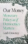 Ely Downey, Leah Rose - Our Money