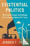 Green, Jessica F. - Existential Politics