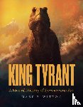 Witton, Mark P. - King Tyrant