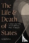 Wheatley, Natasha - The Life and Death of States
