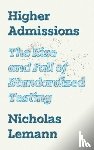 Lemann, Nicholas - Higher Admissions