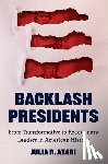 Azari, Julia R. - Backlash Presidents