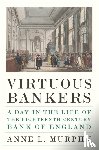 Murphy, Anne - Virtuous Bankers