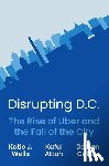 Wells, Katie J., Attoh, Kafui, Cullen, Declan - Disrupting D.C.