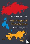 Burbank, Jane, Cooper, Frederick - Post-Imperial Possibilities