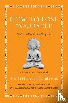 Buddha, The - How to Lose Yourself