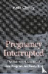 Clancy, Kate - Pregnancy Interrupted