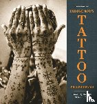 Krutak, Lars - Indigenous Tattoo Traditions