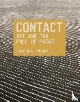 Roberts, Jennifer L. - Contact: Art and the Pull of Print