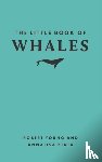 Young, Robert, Berta, Annalisa - The Little Book of Whales