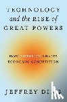 Ding, Jeffrey - Technology and the Rise of Great Powers