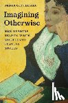 Gettelman, Debra - Imagining Otherwise