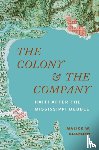 Ghachem, Malick W. - The Colony and the Company