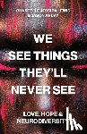 Lewis, Chantelle Jessica, Arday, Jason - We See Things They’ll Never See
