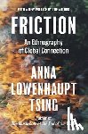 Tsing, Anna Lowenhaupt - Friction