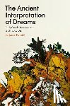 Kotwick, Mirjam E. - The Ancient Interpretation of Dreams