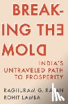 Rajan, Raghuram G., Lamba, Rohit - Breaking the Mold