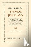 Jefferson, Thomas - The Papers of Thomas Jefferson, Volume 48