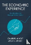 Holt, Charles A., Sprott, Erica - The Economic Experience
