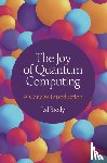 Brody, Jed - The Joy of Quantum Computing