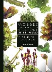 Wilbraham, Joanna - Mosses, Liverworts, and Hornworts of the World