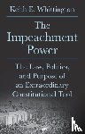 Whittington, Keith E. - The Impeachment Power