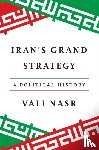 Nasr, Vali - Iran's Grand Strategy