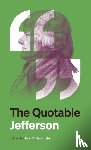 Jefferson, Thomas - The Quotable Jefferson