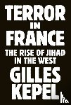 Kepel, Gilles - Terror in France