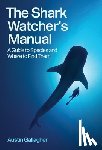 Gallagher, Austin - The Shark Watcher's Manual