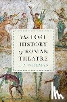 Wiseman, T.P. - The Lost History of Roman Theatre