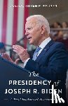  - The Presidency of Joseph R. Biden