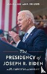  - The Presidency of Joseph R. Biden