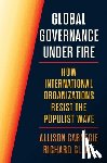 Carnegie, Allison, Clark, Richard - Global Governance Under Fire