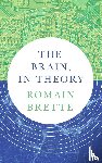 Brette, Romain - The Brain, In Theory