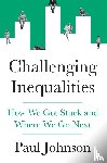 Johnson, Paul - Challenging Inequalities
