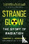 Jorgensen, Timothy J. - Strange Glow