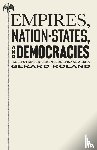 Roland, Gerard - Empires, Nation-States, and Democracies