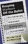 Carnes, Nicholas, Lupu, Noam - Keeping Workers Off the Ballot