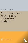 Christelow, Allan - Muslim Law Courts and the French Colonial State in Algeria