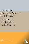 Humphrey, John - Capitalist Control and Workers' Struggle in the Brazilian Auto Industry
