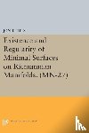 Pitts, Jon T. - Existence and Regularity of Minimal Surfaces on Riemannian Manifolds