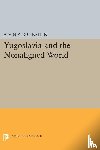 Rubinstein, Alvin Z. - Yugoslavia and the Nonaligned World
