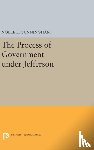 Cunningham, Noble E. - The Process of Government under Jefferson